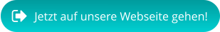 Jetzt auf unsere Webseite gehen!