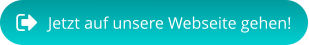 Jetzt auf unsere Webseite gehen!