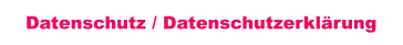 Datenschutz / Datenschutzerklärung